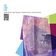 I Am Three & Me Mingus Sounds Of Love